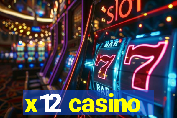 x12 casino